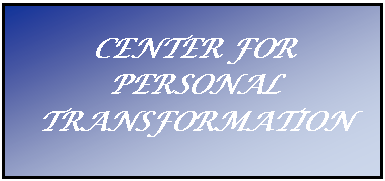 Text Box: CENTER FOR PERSONALTRANSFORMATION