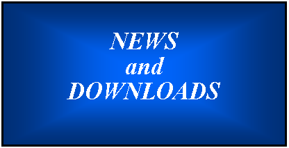 Text Box: NEWS andDOWNLOADS